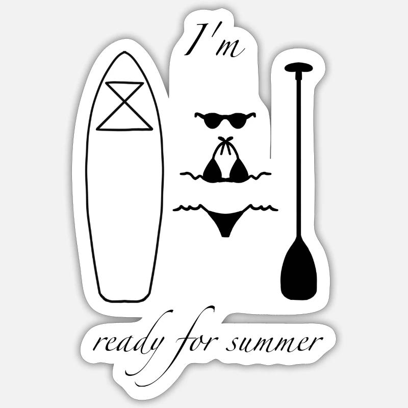 ready for sup summer - Sticker Größe S (10 x 10 cm) - Mattweiß