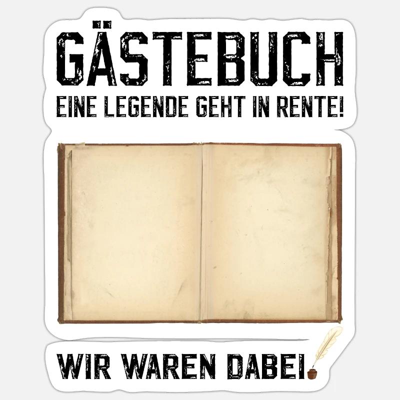 Gästebuch Ruhestand Rente Abschied Letzter Arbeits - Sticker Größe S (10 x 10 cm) - Mattweiß
