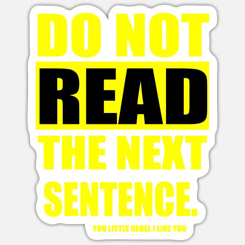 Do Not Read The Next Sentence Sticker taille S (10 x 10 cm)