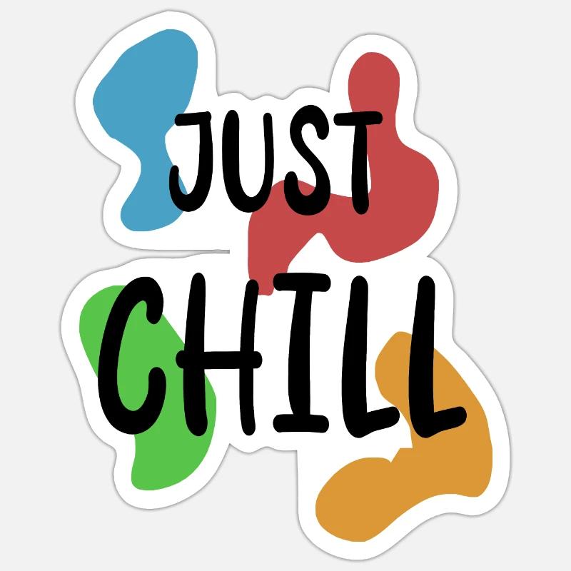 Just Chill - Sticker size S (10 x 10 cm) - white matte