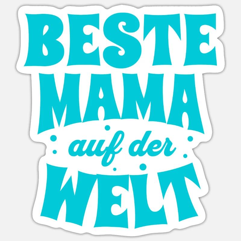 Beste Mama auf der Welt Geschenk Muttertag Sticker Größe S (10 x 10 cm)