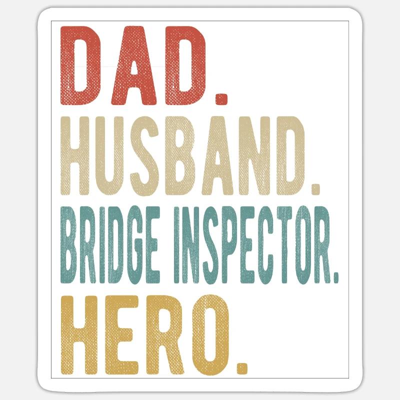 Brückeninspektor Papa Ehemann Held Sticker Größe S (10 x 10 cm)
