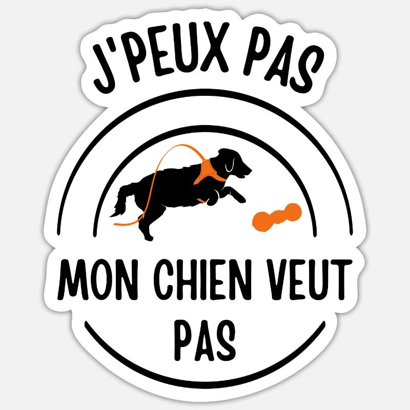 Mon Chien veut pas - Sticker taille S (10 x 10 cm) - blanc mat