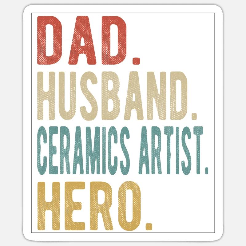 Keramik Künstler Papa Ehemann Held - Sticker Größe S (10 x 10 cm) - Mattweiß