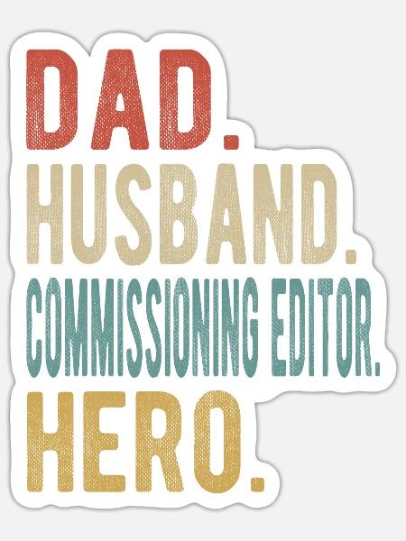Redaktionsleiter: Vater, Ehemann, Held - Sticker Größe S (10 x 10 cm) - Mattweiß