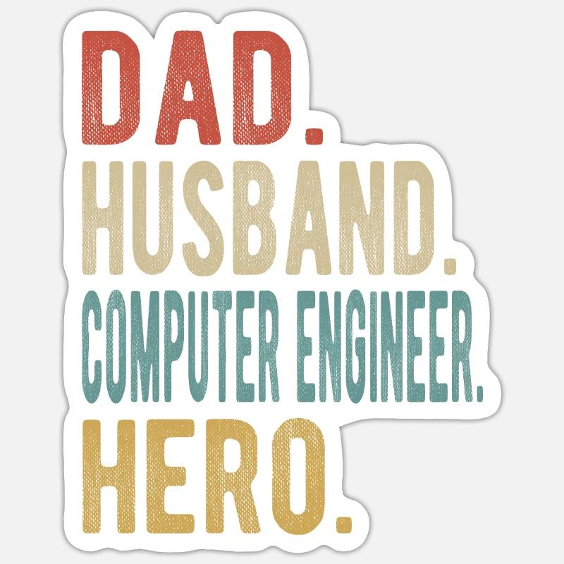 Computer Engineer Dad Husband Hero - Sticker size S (10 x 10 cm) - white matte