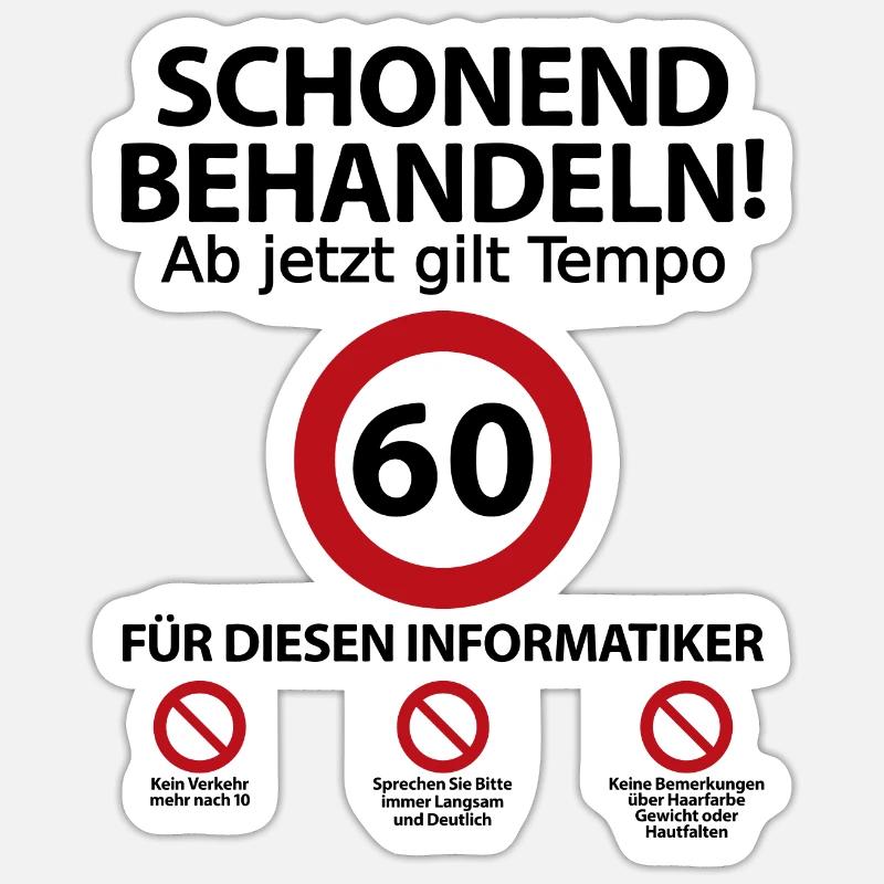 60 Geburtstag Informatiker Geburtstagsgeschenk - Sticker Größe S (10 x 10 cm) - Mattweiß