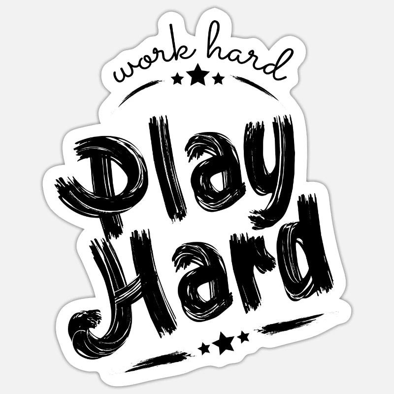 Travailler dur, s’amuser dur - Sticker taille S (10 x 10 cm) - blanc mat