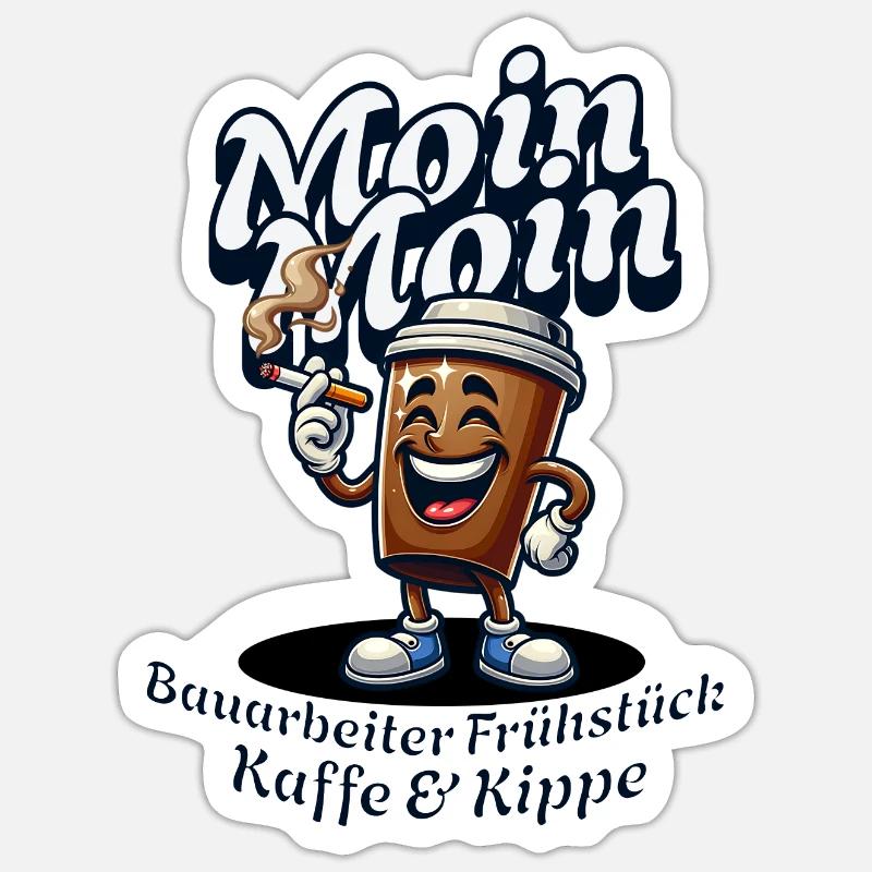 Moin Moin Kaffee und Kippe = Bauarbeiter Frühstück - Sticker Größe S (10 x 10 cm) - Mattweiß