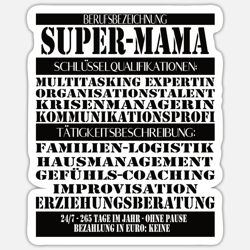 Super Mama – Multitasking without a break Sticker size S (10 x 10 cm)