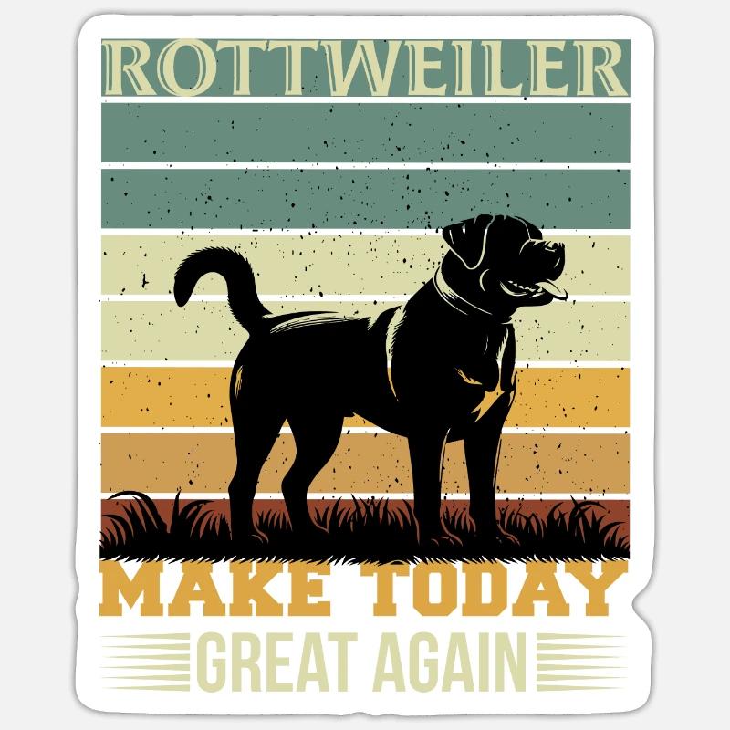 Rottweiler - Make Your Day Great - Sticker Größe S (10 x 10 cm) - Mattweiß