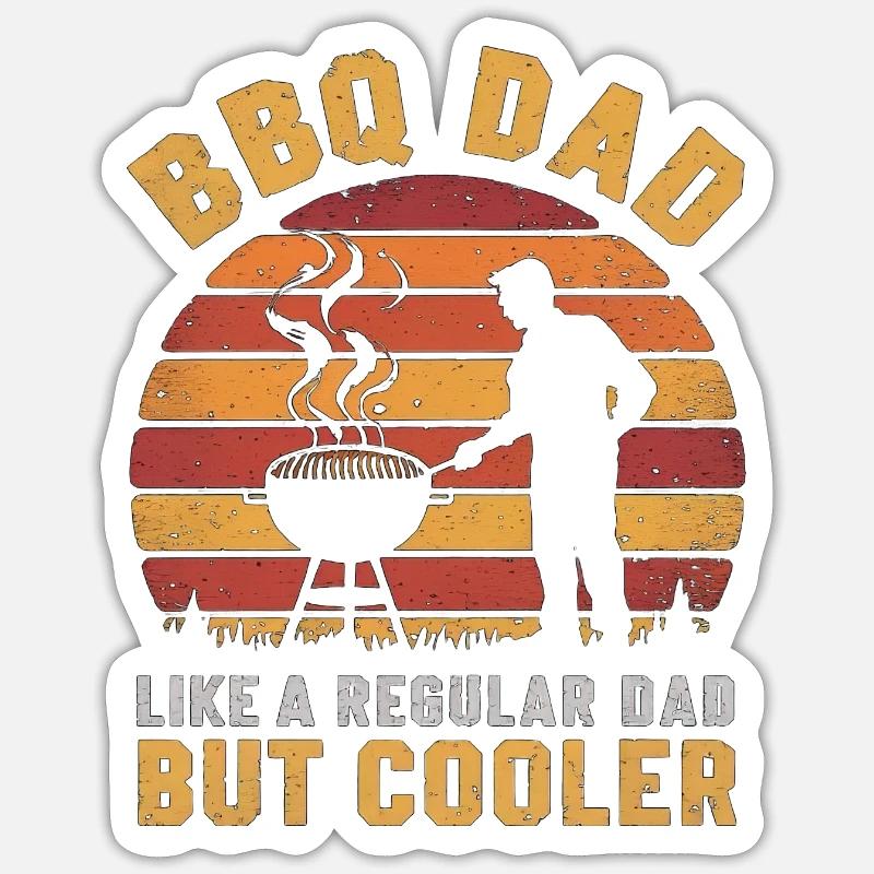BBQ Dad Like A Regular Dad But Cooler - Sticker Größe S (10 x 10 cm) - Mattweiß