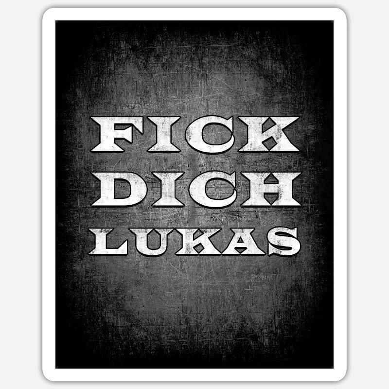 Fick Dich Lukas - Sticker Größe S (10 x 10 cm) - Mattweiß