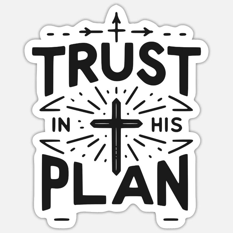 Trust in His Plan - Sticker size S (10 x 10 cm) - white matte