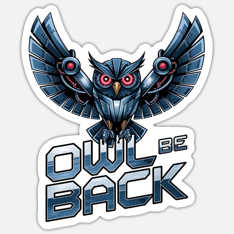 Eule Sei zurück - Sticker Größe S (10 x 10 cm) - Mattweiß