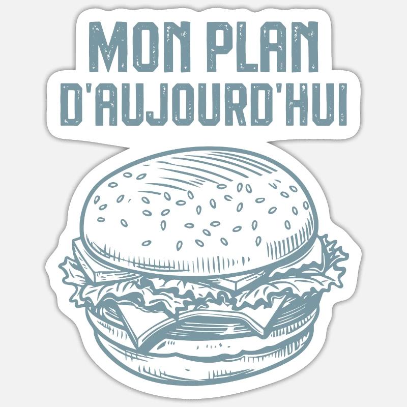 Mon plan d aujourd hui hamburger Sticker taille S (10 x 10 cm)