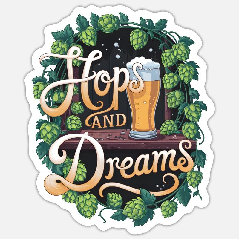 Hopfen und Träume Sticker Größe S (10 x 10 cm)