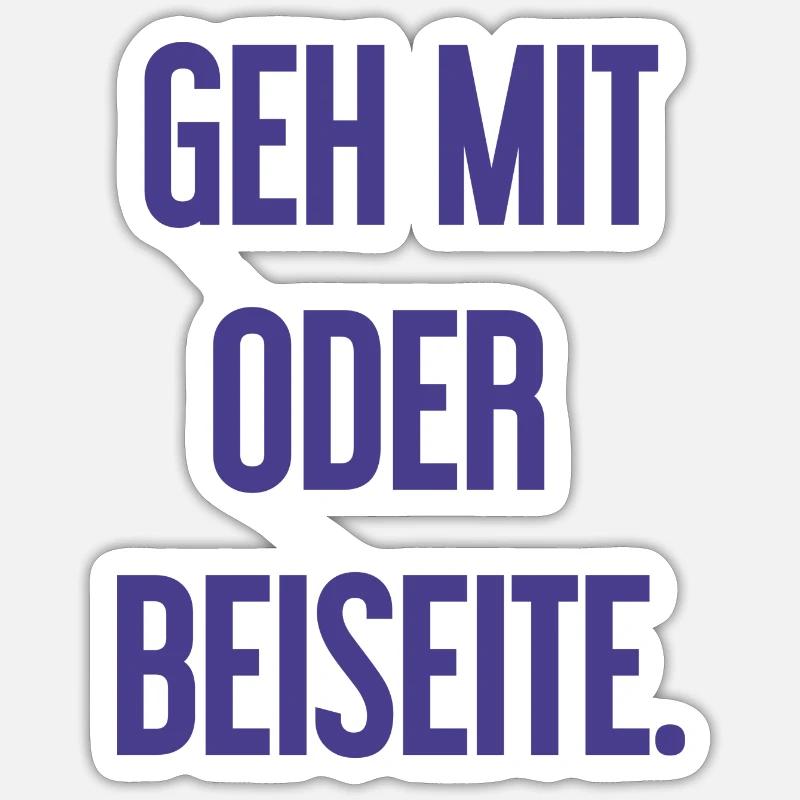 Geh mit oder beiseite Sticker Größe S (10 x 10 cm)