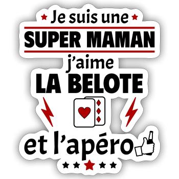 Super maman belote et apéro, fête des mères, noël - Sticker taille S (10 x 10 cm) - blanc mat - Devant
