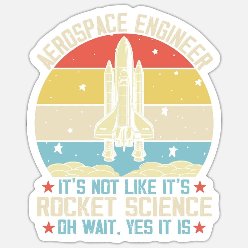 Aerospace Engineer For Rocket Scientist Science Sticker size S (10 x 10 cm)