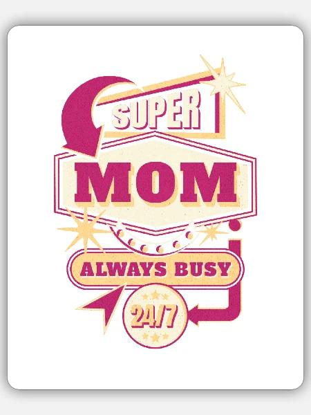 Supermom Mother s Day - Sticker Größe S (10 x 10 cm) - Mattweiß