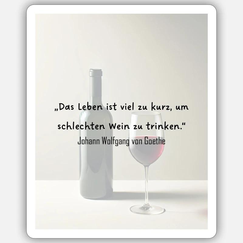Trinkspruch Goethe Sticker Größe S (10 x 10 cm)