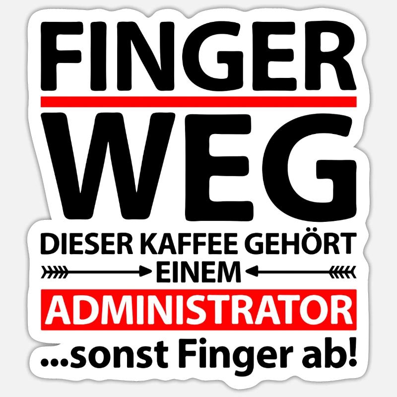 Systemadministratoren Admin Administrator Sprüche Sticker Größe S (10 x 10 cm)
