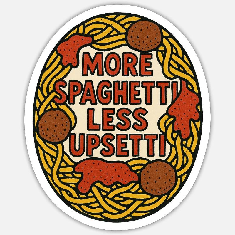 More Spaghetti Less Upsetti - Sticker size S (10 x 10 cm) - white matte
