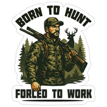 Born to hunt_1 - Sticker size S (10 x 10 cm) - white matte - Front