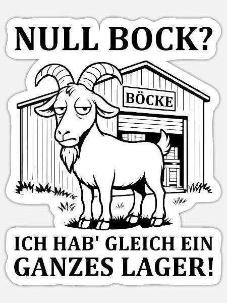Null Bock – Ausdruck von Gleichgültigkeit - Sticker Größe S (10 x 10 cm) - Mattweiß