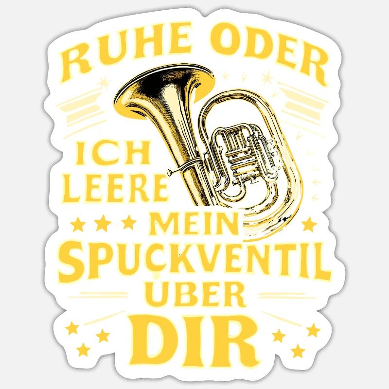Tuba - Ruhe oder ich leere Spuckventil - Tubist Sticker Größe S (10 x 10 cm)