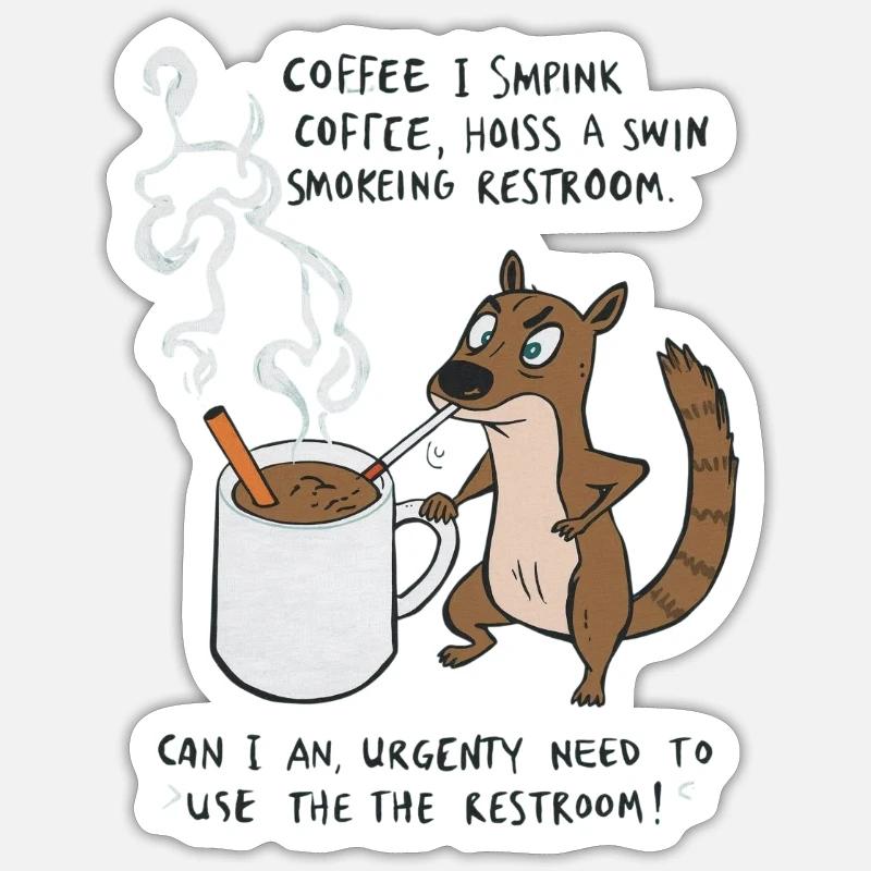 Kaffee Notfall Beutier Eichhörnchen Kippe  Sticker Größe S (10 x 10 cm)