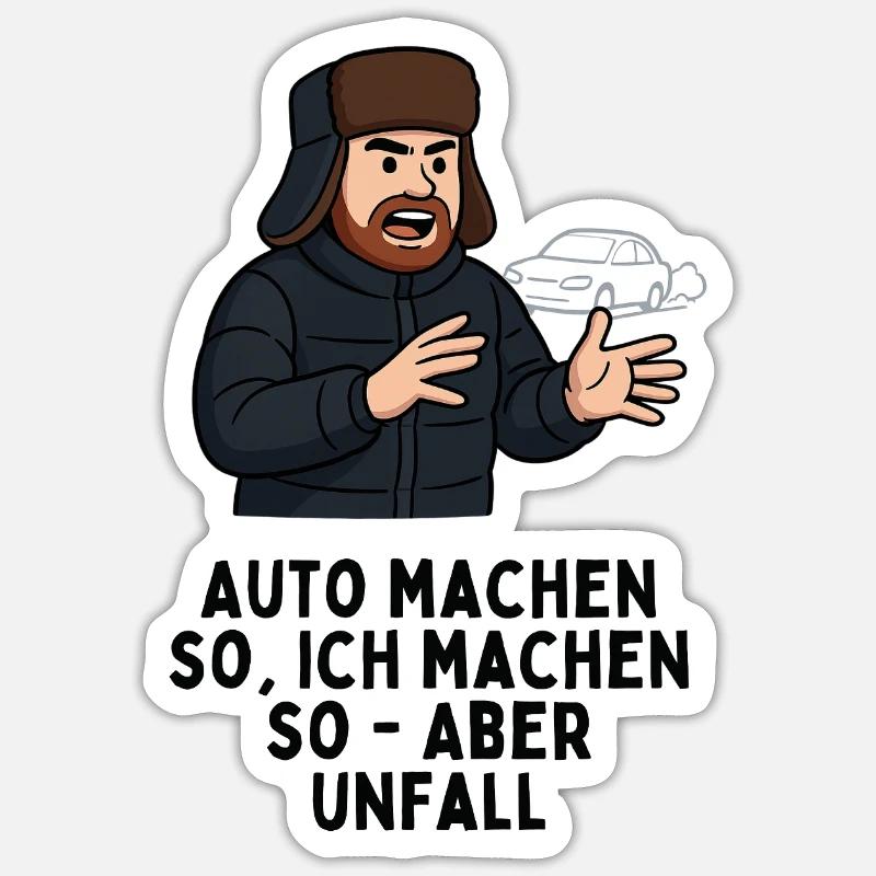 Auto machen so ich machen so - aber Unfall - Sticker Größe S (10 x 10 cm) - Mattweiß