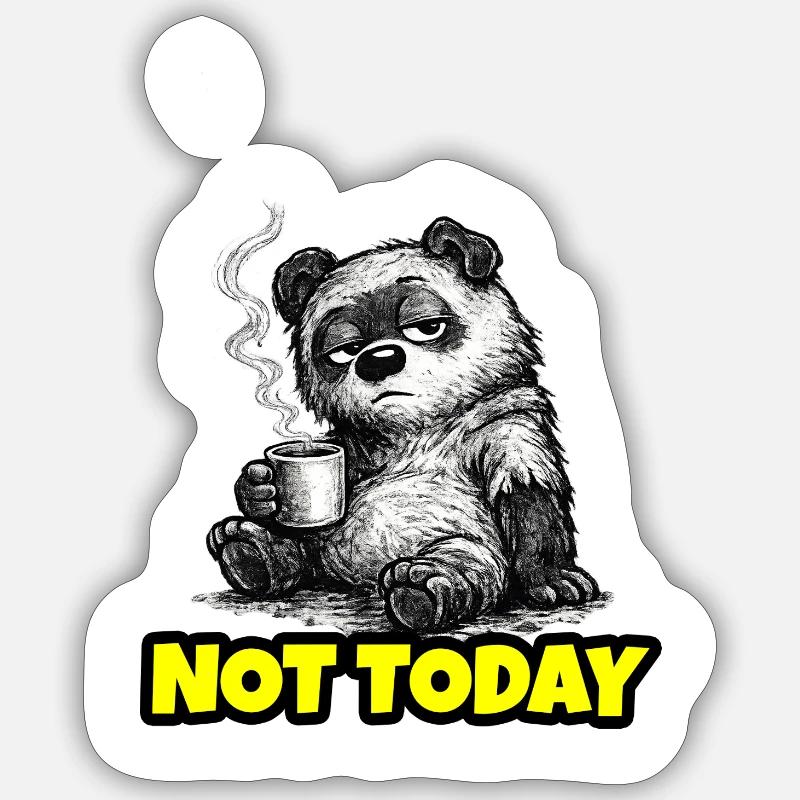 Not Today – Grumpy Bear Coffee (Sketch) - Sticker size S (10 x 10 cm) - white matte