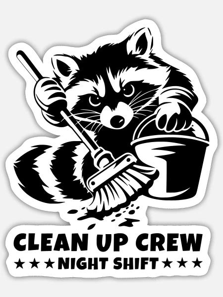 Clean Up Crew – Night Shift Waschbär - Sticker Größe S (10 x 10 cm) - Mattweiß