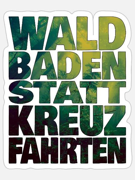 Waldbaden statt Kreuzfahrten - Sticker Größe S (10 x 10 cm) - Mattweiß