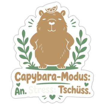 Capybara-Modus — Stress hat Tschüss gesagt - Sticker Größe S (10 x 10 cm) - Mattweiß - Vorne