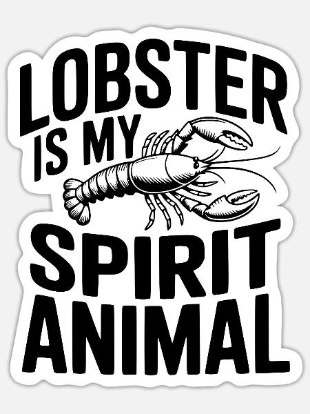 Hummer ist mein Geisttier - Sticker Größe S (10 x 10 cm) - Mattweiß