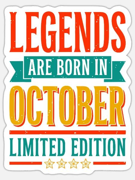 Legends are born in October Birthday in Oktober - Sticker Größe S (10 x 10 cm) - Mattweiß