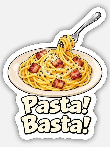 Pasta! Basta! - Sticker Größe S (10 x 10 cm) - Mattweiß