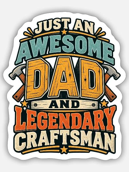 Awesome Dad Legendary Craftsman - Sticker Größe S (10 x 10 cm) - Mattweiß