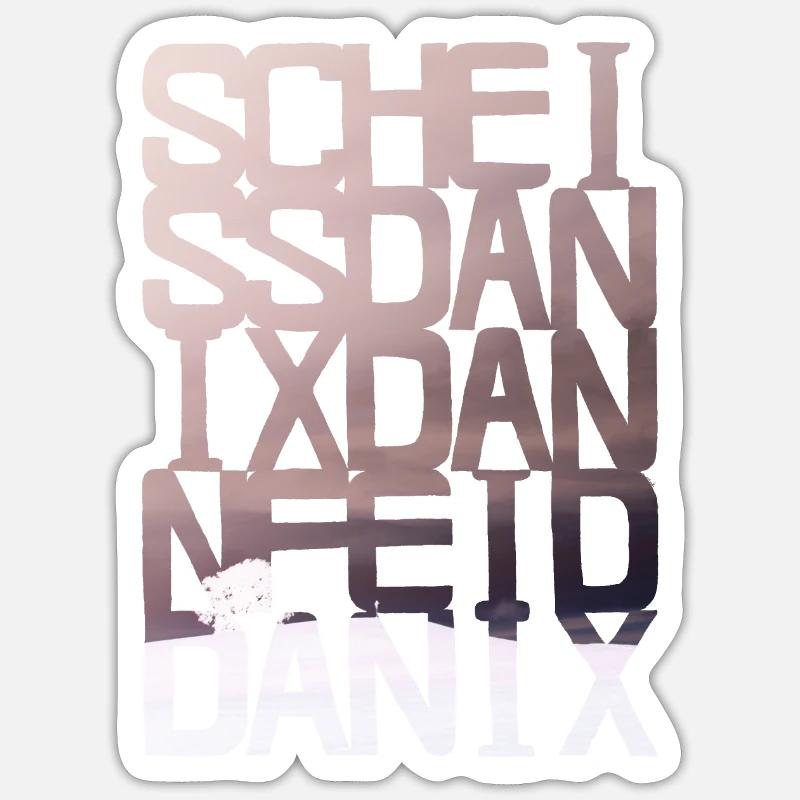 scheiss da nix dann feid - Sticker Größe S (10 x 10 cm) - Mattweiß
