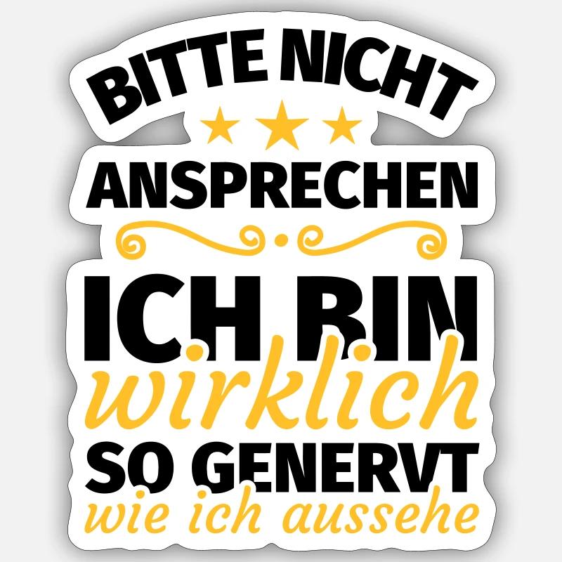bitte nicht ansprechen ich bin wirklich so genervt - Sticker Größe S (10 x 10 cm) - Mattweiß