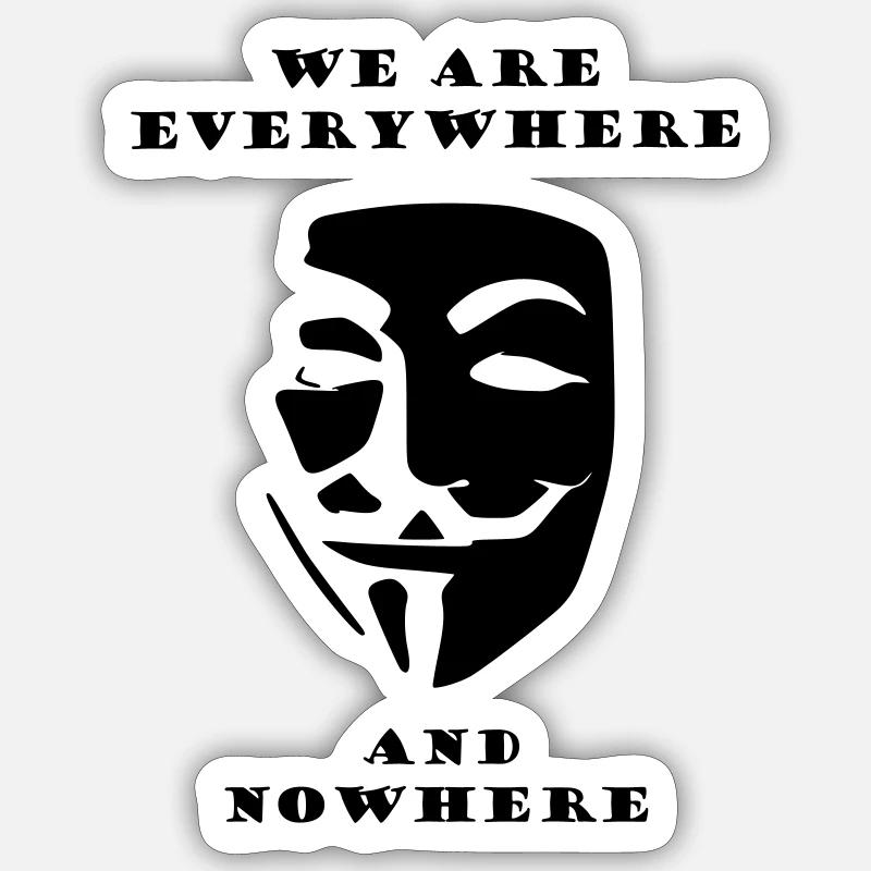Anonymous everywhere Sticker size S (10 x 10 cm)