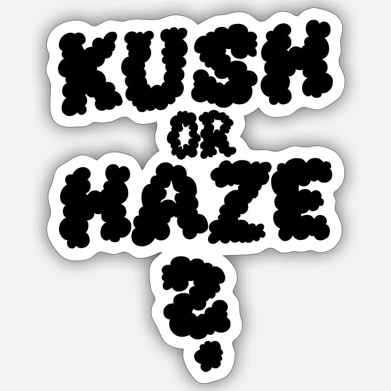 Kush ou Haze - Sticker taille S (10 x 10 cm) - blanc mat