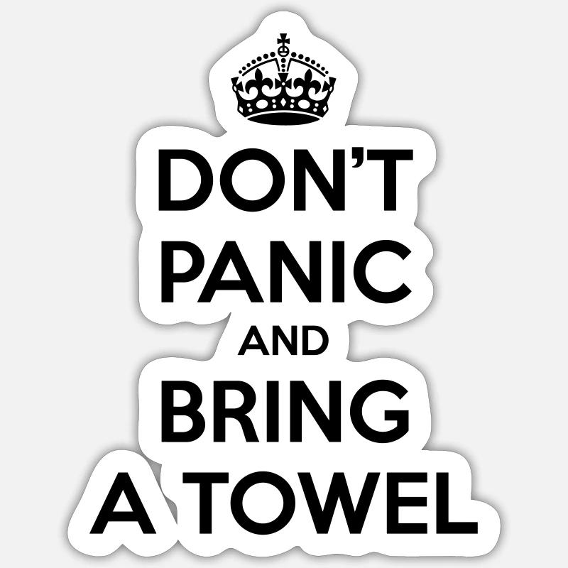 Don't panic and bring a towel (Keep Calm) - Sticker Größe S (10 x 10 cm) - Mattweiß