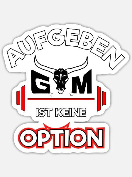 Aufgeben ist keine Option - Sport Fitness GYM - Sticker Größe S (10 x 10 cm) - Mattweiß