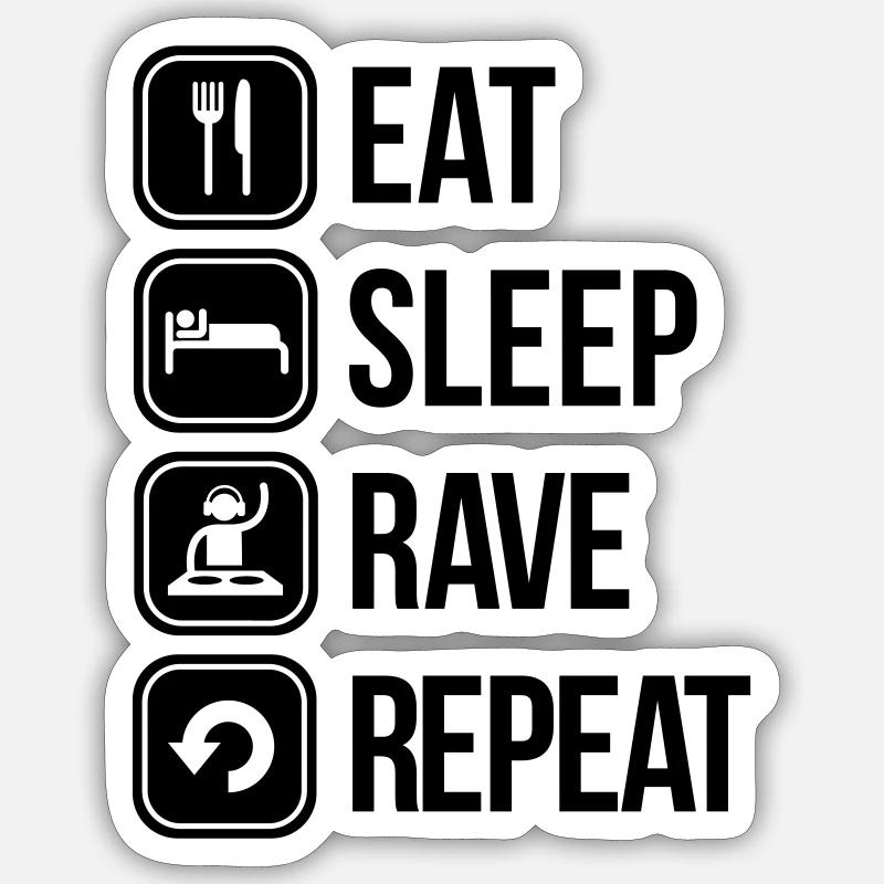 eat sleep rave repeat - Sticker size S (10 x 10 cm) - white matte