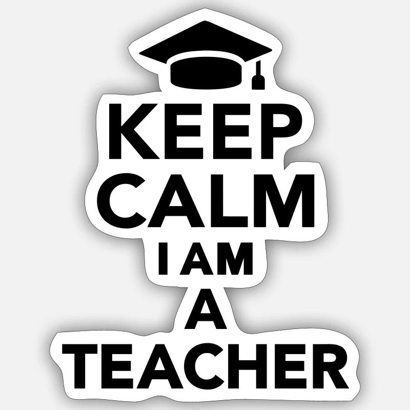 Keep calm I am teacher - Sticker taille S (10 x 10 cm) - blanc mat