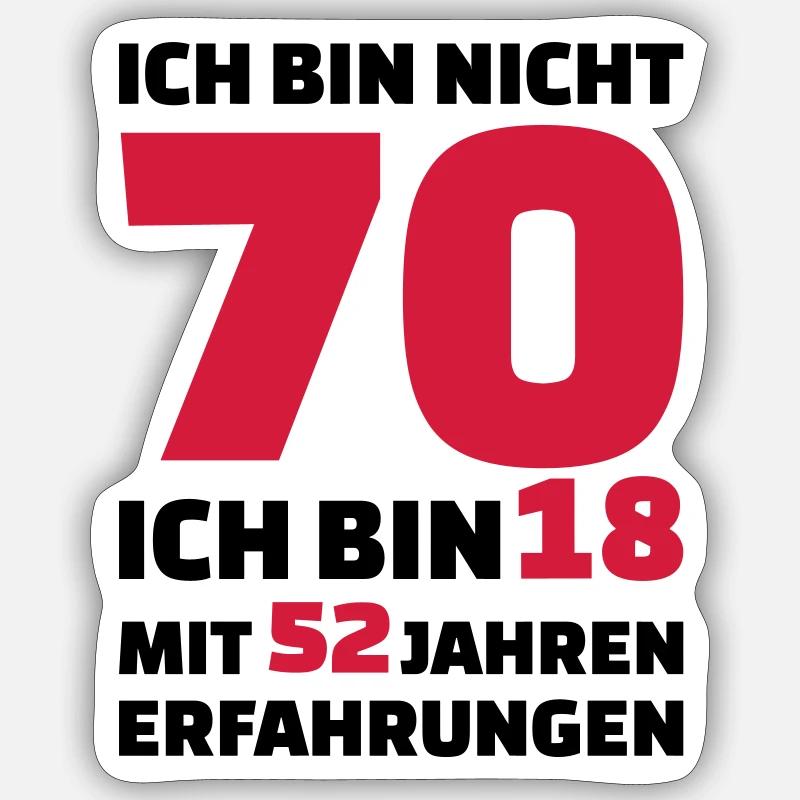 70 Geburtstag - Sticker Größe S (10 x 10 cm) - Mattweiß